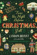 'Twas the Night Before Christmas, Y'all af Landon Bryant