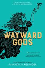 Wayward Gods af Amanda M. Helander