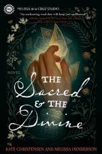 The Sacred & the Divine af Kate Christensen