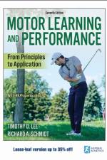 Motor Learning and Performance af Timothy D. Lee