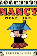 Nancy Wears Hats af Ernie Bushmiller