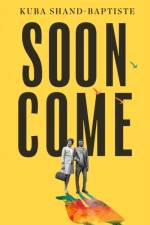 Soon Come af Kuba Shand-Baptiste