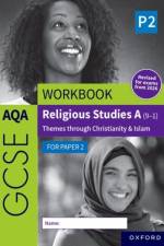 AQA GCSE Religious Studies A (9-1) Workbook: Christianity & Islam for Paper 2 af Dawn Cox
