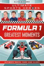 Formula 1 Greatest Moments af Clive Gifford