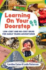 Learning On Your Doorstep af Caroline Eaton