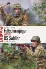Fallschirmjager vs US Soldier af Frank Baldwin