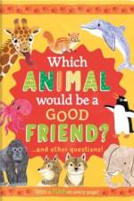 Which Animal Would Be a Good Friend?