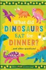 What Did Dinosaurs Eat for Dinner?