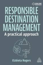 Responsible Destination Management af Dr Elzbieta Rogers
