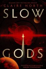 Slow Gods af Claire North