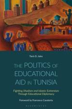 The Politics of Educational Aid in Tunisia af Dr tavis d. (Loyola University Chicago jules