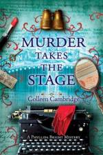 Murder Takes the Stage af Colleen Cambridge