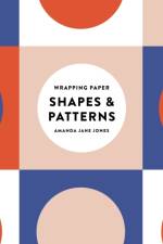 Amanda Jane Jones Wrapping Paper: Shapes and Patterns af Amanda Jane Jones