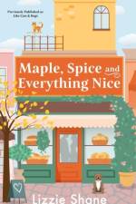 Maple, Spice, & Everything Nice (previously published as Like Cats & Dogs) af Lizzie Shane