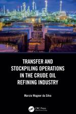 Transfer and Stockpiling Operations in the Crude Oil Refining Industry af Marcio Wagner da Silva