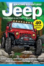 Amazing Adventures Jeep® Coloring and Activity Book af D.L. Miller
