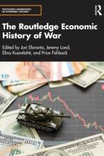 The Routledge Economic History of War