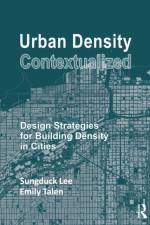 Urban Density Contextualized af Sungduck Lee
