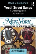 Youth Street Gangs af David C. (John Jay College Brotherton