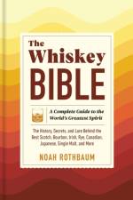 The Whiskey Bible af Noah Rothbaum