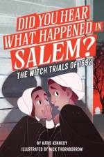 Did You Hear What Happened in Salem? af Katie Kennedy
