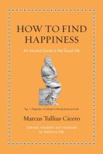 How to Find Happiness af Marcus Tullius Cicero