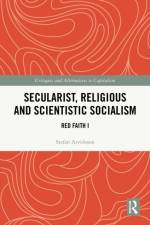 Secularist, Religious and Scientistic Socialism af Stefan (Linnaeus University Arvidsson