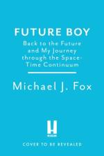 Future Boy af Michael J Fox
