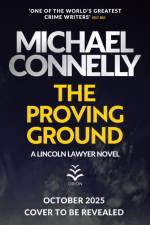 The Proving Ground af Michael Connelly