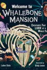 Welcome to Whalebone Mansion af Laken Slate