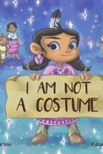 I am Not a Costume af Maria DesJarlait