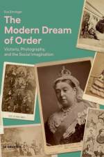 The Modern Dream of Order af Eva Ehninger