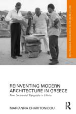 Reinventing Modern Architecture in Greece af Marianna Charitonidou