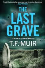 The Last Grave af T.F. Muir