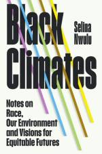 Black Climates af Selina Nwulu