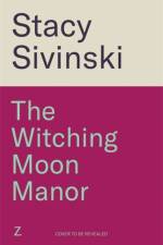 The Witching Moon Manor af Stacy Sivinski