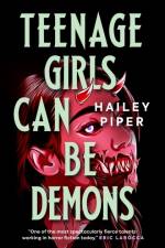 Teenage Girls Can Be Demons af Hailey Piper