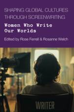 Shaping Global Cultures through Screenwriting