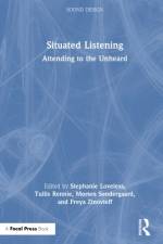 Situated Listening