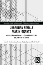 Ukrainian Female War Migrants af Izabela Grabowska