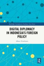 Digital Diplomacy in Indonesia’s Foreign Policy af Albert Triwibowo