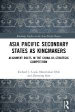 Asia-Pacific Secondary States as Kingmakers af Richard J. (Nankai University Cook