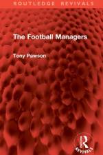 The Football Managers af Tony Pawson
