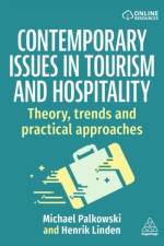 Contemporary Issues in Tourism and Hospitality af Michael Palkowski