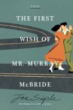 The First Wish of Mr. Murray McBride af Joe Siple