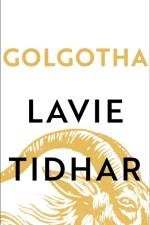 Golgotha af Lavie Tidhar