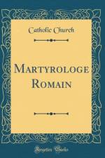 Martyrologe Romain (Classic Reprint) af Catholic Church