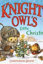 Knight Owl's Little Christmas af Christopher Denise
