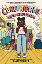 Curlfriends: Back in Business (A Graphic Novel) af Sharee Miller