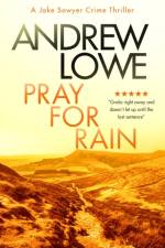 Pray For Rain af Andrew Lowe